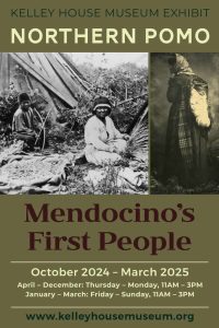 NORTHERN POMO: MENDOCINO’S FIRST PEOPLE